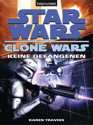 cover image of Star Wars. Clone Wars 3. Keine Gefangenen